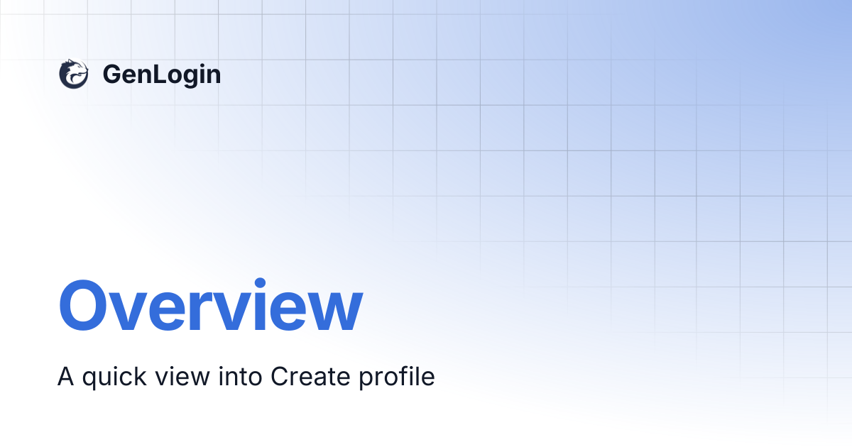 Overview | GenLogin
